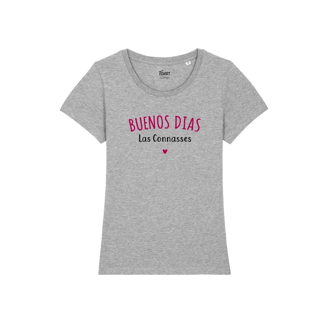 Tshirt Femme - Buenos dias las conasses -