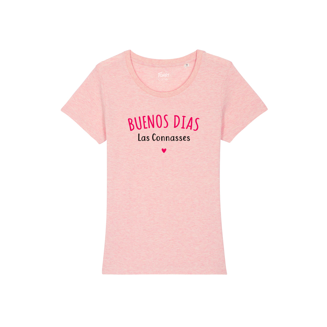 Tshirt Femme - Buenos dias las conasses -