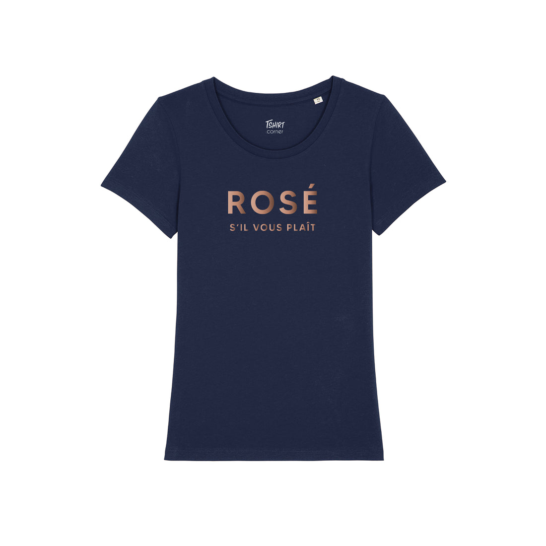 T-Shirt Femme - Rosé S'il vous plaît - Or Rose